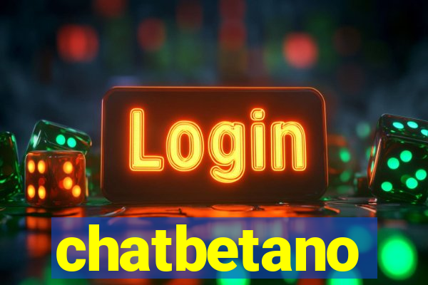 chatbetano