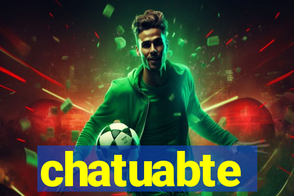 chatuabte