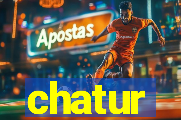 chatur