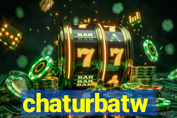 chaturbatw