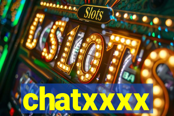 chatxxxx