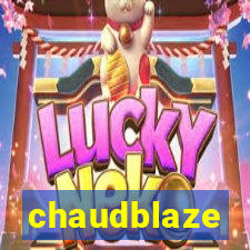 chaudblaze