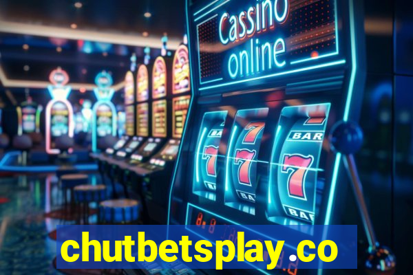 chutbetsplay.com