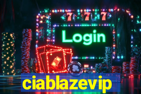 ciablazevip