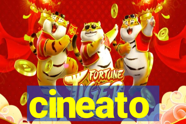 cineato