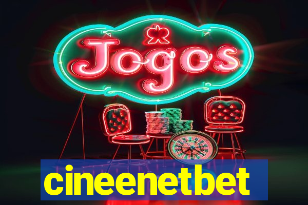 cineenetbet