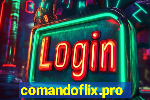 comandoflix.pro