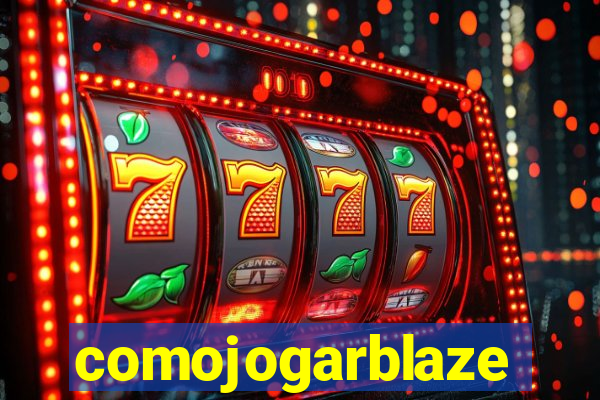 comojogarblaze