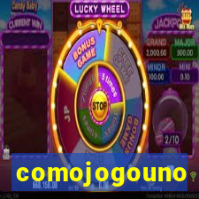 comojogouno