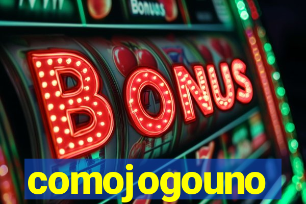 comojogouno