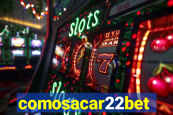comosacar22bet