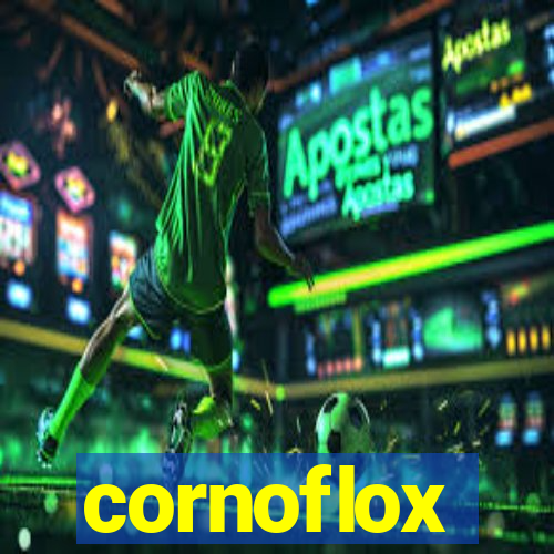 cornoflox
