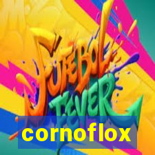 cornoflox