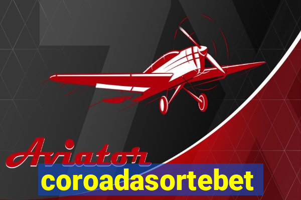 coroadasortebet.com