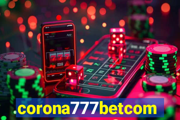 corona777betcom