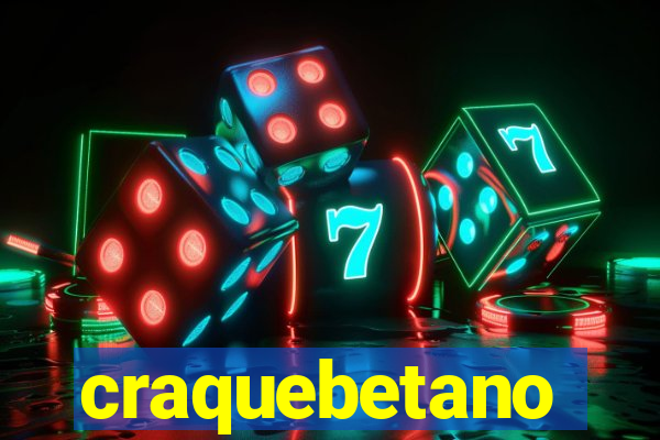 craquebetano