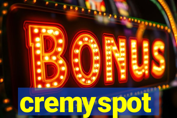 cremyspot
