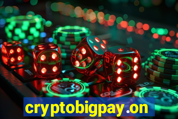 cryptobigpay.online