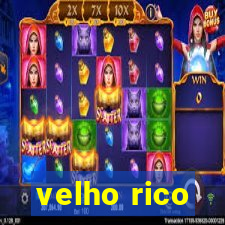 velho rico