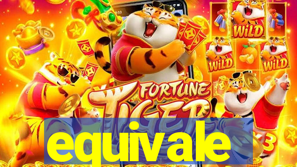 equivale