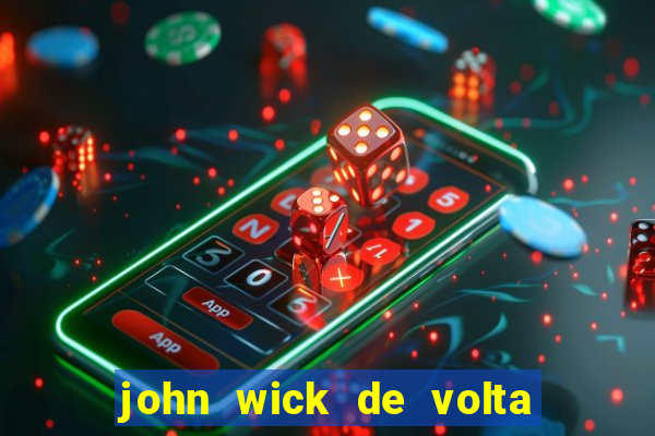 john wick de volta ao jogo dublado torrent