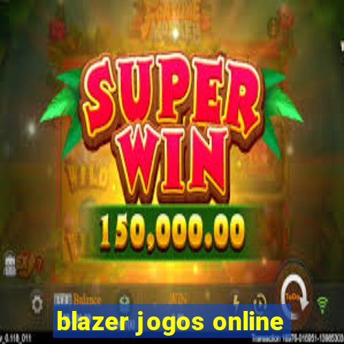 blazer jogos online