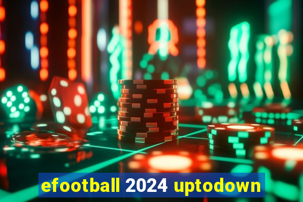 efootball 2024 uptodown