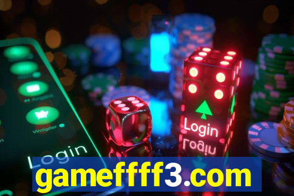 gameffff3.com