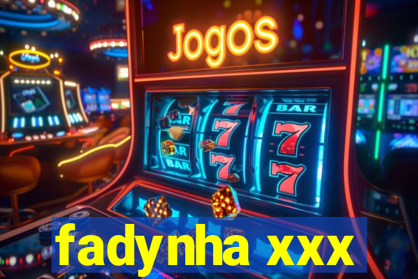 fadynha xxx