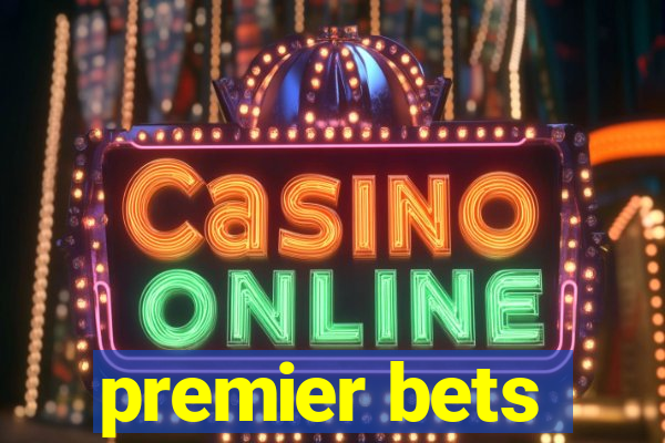 premier bets