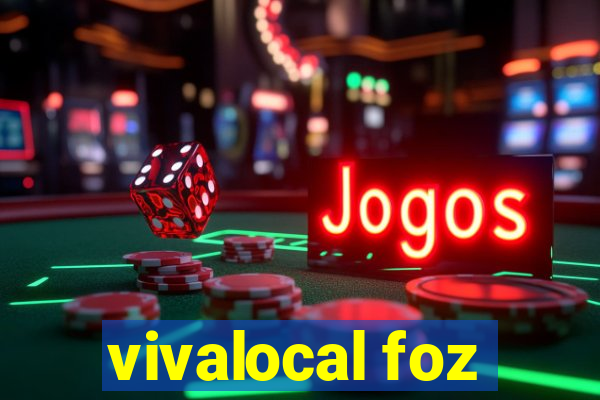 vivalocal foz
