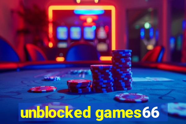 unblocked games66