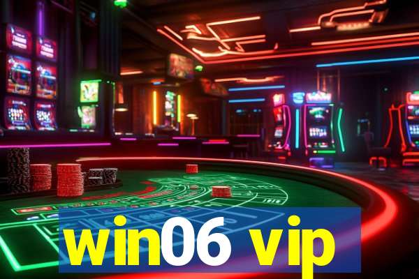 win06 vip