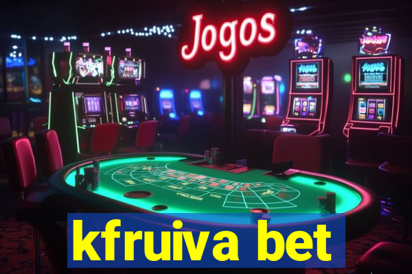 kfruiva bet