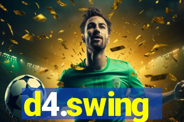 d4.swing