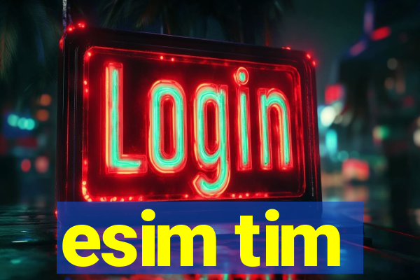 esim tim