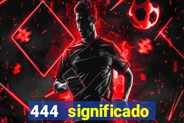 444 significado hora espejo