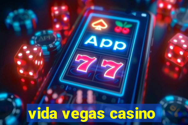 vida vegas casino
