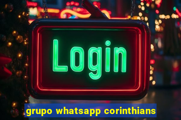 grupo whatsapp corinthians