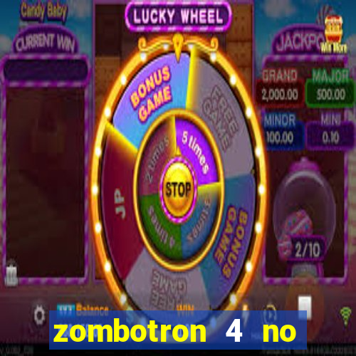 zombotron 4 no click jogos
