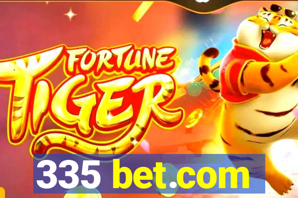 335 bet.com