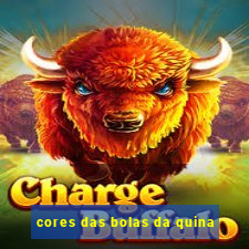 cores das bolas da quina