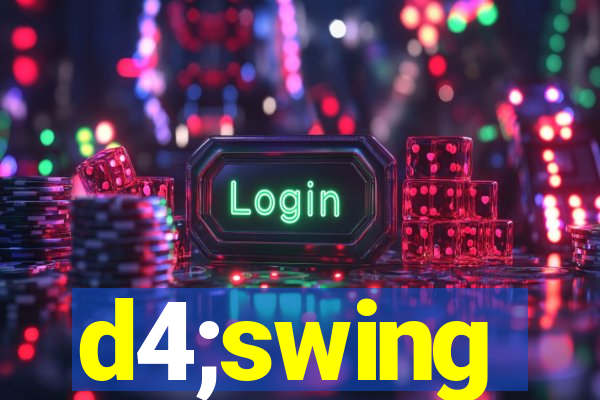 d4;swing