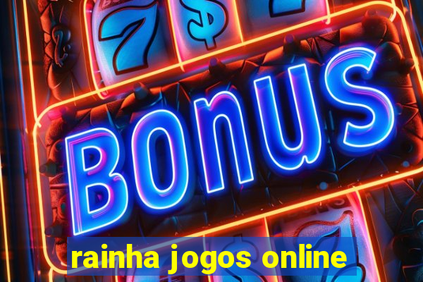 rainha jogos online