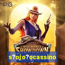 s?ojo?ocassino