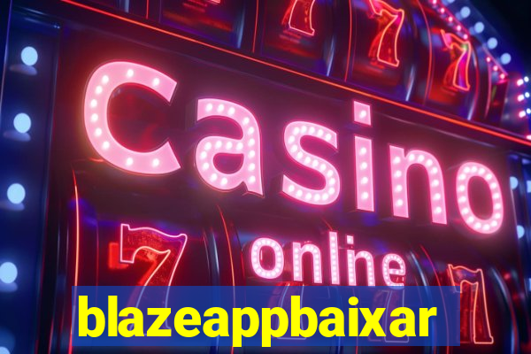 blazeappbaixar