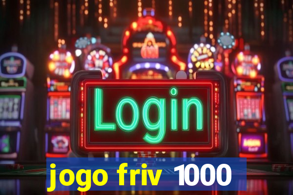 jogo friv 1000