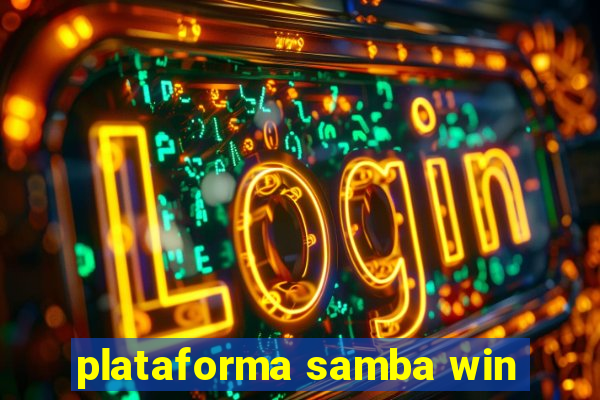 plataforma samba win