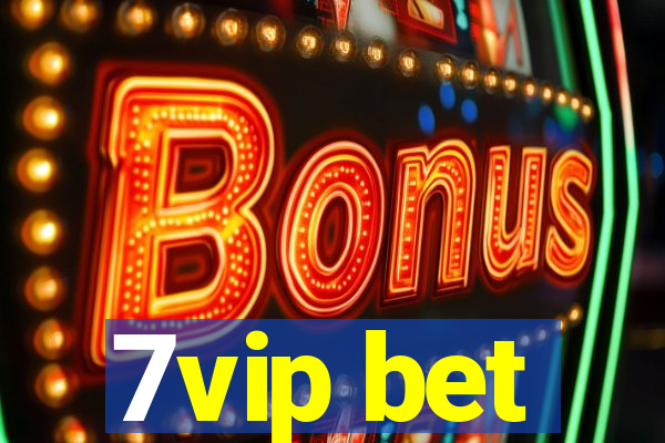7vip bet