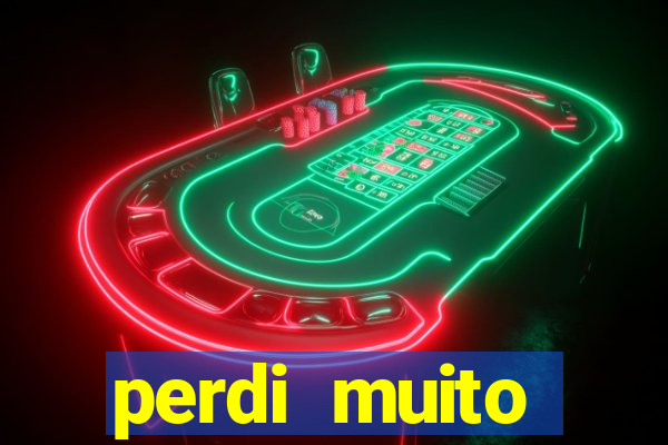 perdi muito dinheiro na betano